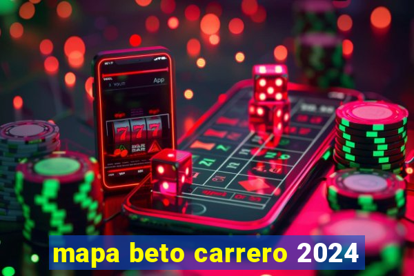 mapa beto carrero 2024